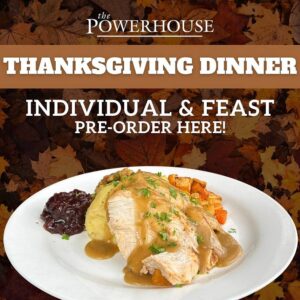 Thanksgiving Dinner Takeout at The Powerhouse