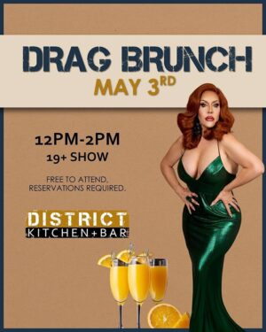 Drag Brunch - Saturday June 6th - District